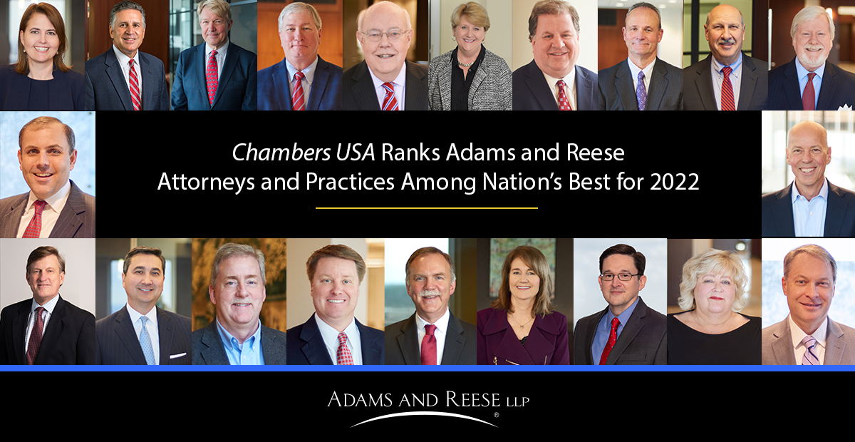 Chambers USA Ranks Adams and Reese Attorneys and Practices Among Nation